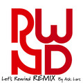 RWND - Let's Rewind (Ask Lars Remix)