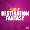 Nesh up! - Destination Fantasy