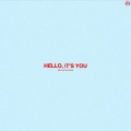 Hello, It's You (Deluxe Edition) [Explicit]