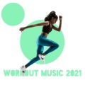 Workout Music 2021: Bodybuilding Songs, Summer Workout, Best Exercise Music