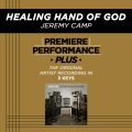 Healing Hand Of God (Performance Track In Key Of Em Without Background Vocals; High Instrumental)