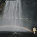 Here With You