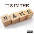It's In The Name
