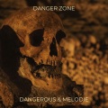 melodie、Dangerous - Danger Zone