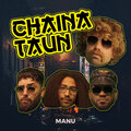Manu - Chaina Taun (Explicit)