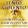 Don't Listen What People Say (Gigi D'agostino Sparkle Mix)