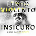 Insicuro (Gigi Dag in Loop)