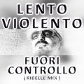 Fuori Controllo (Ribelle Mix)