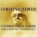 L'uomo delle cause (Gigi D'Agostino fenomeni mix)