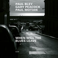 When Will The Blues Leave(Live at Aula Magna STS, Lugano-Trevano / 1999)