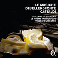 Bellerofonte Castaldi、Le Poème Harmonique、Vincent Dumestre - Quagliotta canzone