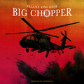 Pilla B、King Louie - Big Chopper