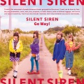 Silent Siren - Go Way!