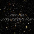 Ericks、Johnny - Complete Again