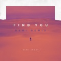 Find You (RAMI Remix)