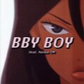 Neiko TM、Danaii - BBY BOY (feat. Neiko TM)(Explicit)