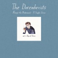 The Decemberists - I'm Sticking With You
