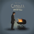 batch - Cradles (BATCHRemix)
