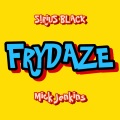 FRYDAZE (feat. Mick Jenkins)(Explicit)