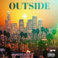 OUTSIDE (feat. The Game & RNBHUNTER)(Explicit)