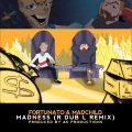 Fortunato、Madchild - Madness DJ R Dub L Remix (DJ R Dub L Remix)