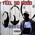 제뉴인 (Genuine) - Feel So Good (Explicit)