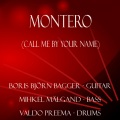 Boris Björn Bagger、Mihkel Mälgand、Valdo Preema - Montero (Call Me By Your Name)(Arr. For Guitar Bass Drums)