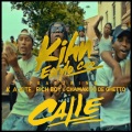 Calle (feat. K. A. Kite Rich Boy & Chamaquito Del Ghetto)