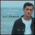 Ali Osman - Gönlümün Sarayı