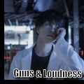 Guns&Loudness