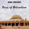 Arabic Atmosphere: Oasis of Relaxation
