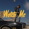 Watch Me (Explicit)