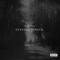 Staying Single (Explicit)