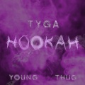 Tyga、Young Thug - Hookah