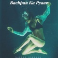 Naresh Narayan - Bachpan Ka Pyaar