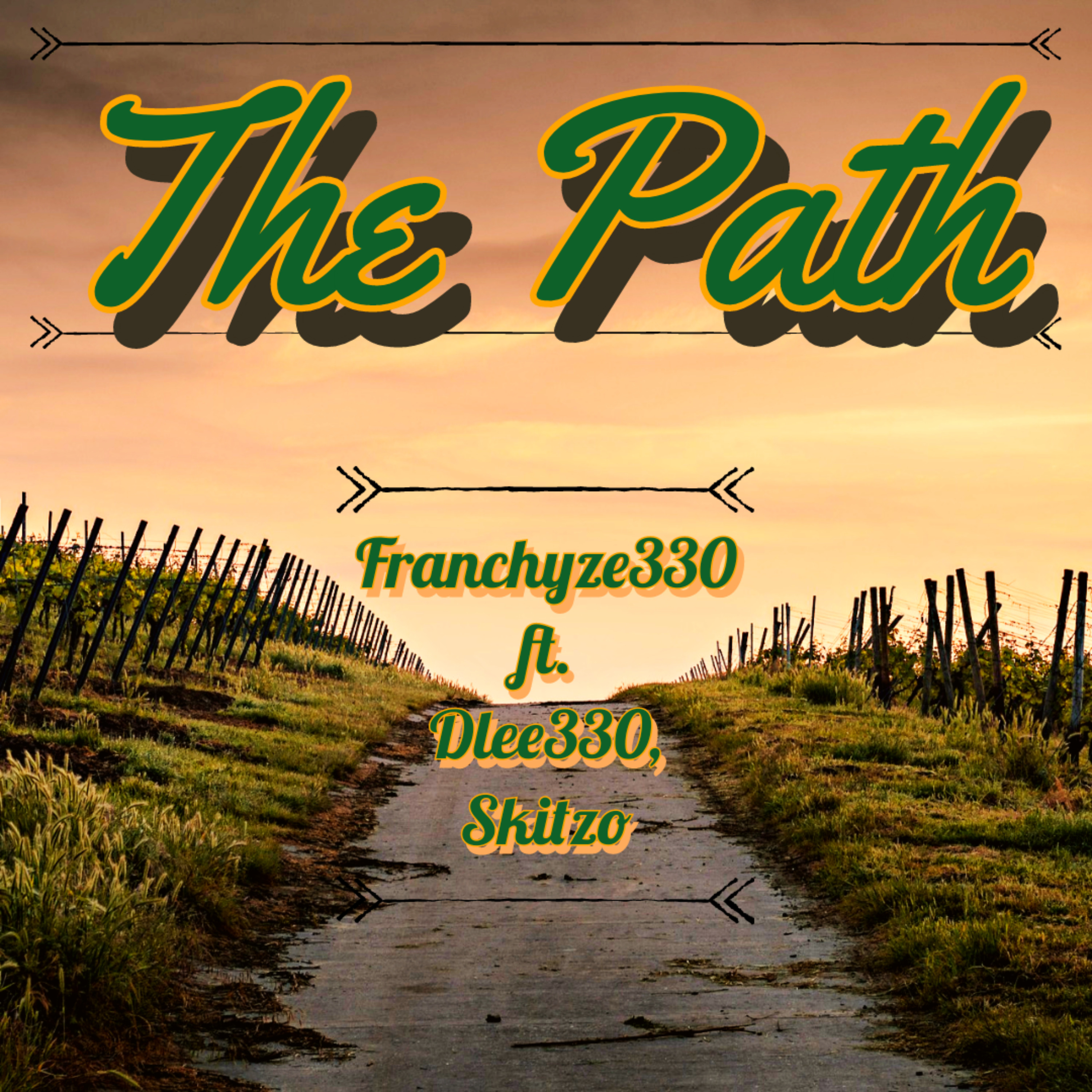 Franchyze330、Skitzo、D.Lee330 - The Path (Explicit)