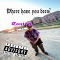 Tonton - Where Have You Been (Remix|Explicit)