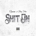 Romancee、MikeyDollaz - **** On (Explicit)