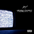 My Thoughts (Explicit)