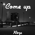 Roza - Come Up (Explicit)