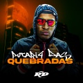 DJ Guih Da ZO、MC RD - PUTARI4 DAS QUEBRADAS (Explicit)