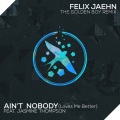 Ain't Nobody (Loves Me Better)(The Golden Boy Remix)