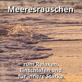 Meeresrauschen zum Einschlafen und Durchschlafen、Naturgeräusche、Meeres Rauschen - Einschlafhilfe