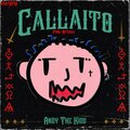 Andy The Kidd - Callaito (Explicit)