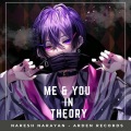 Naresh Narayan - Me & You In Theory