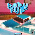 Homie - Baby Flip (Explicit)