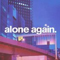 Homie - alone again.