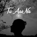 Manas、Phantom - Tu Aae Na (From 