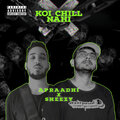 Sheezy、APRAADHI - Koi Chill Nahi (Explicit)