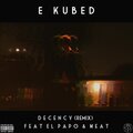 E Kubed、Meat - Decency (MeatRemix|Explicit)